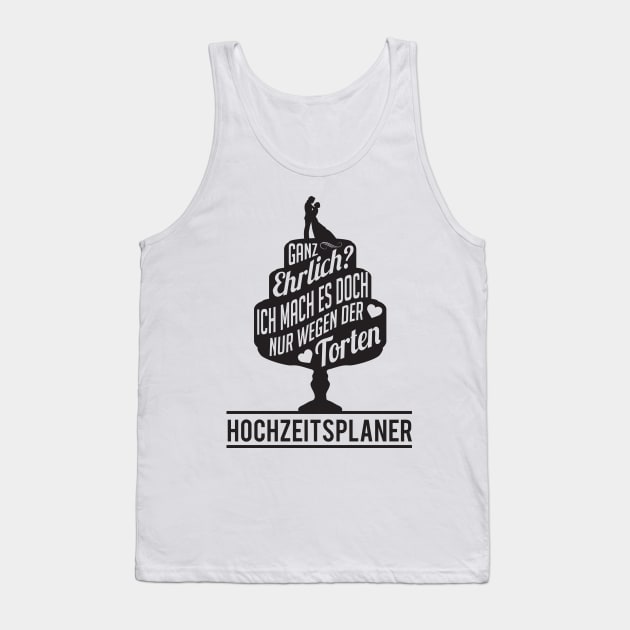 Ich mach es wegen der torten hochzeitsfotograf (1) Tank Top by nektarinchen